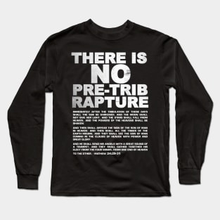 Truth about the Tribulation Long Sleeve T-Shirt